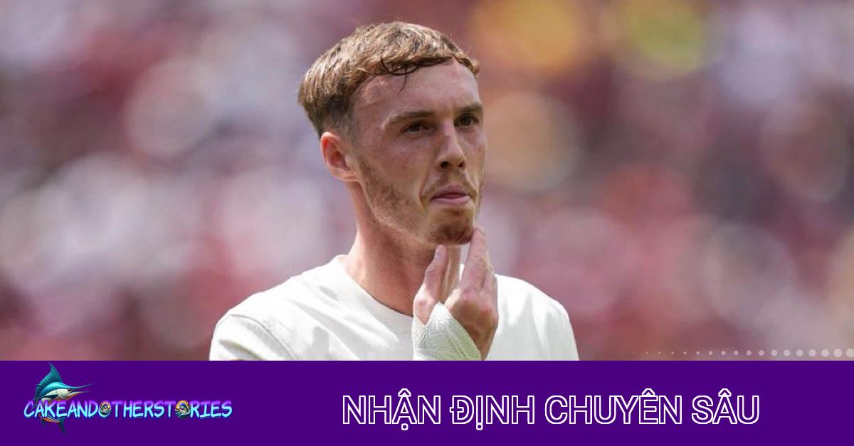 Nhận định chuyên sâu: Cole Palmer – Viên ngọc quý của Chelsea