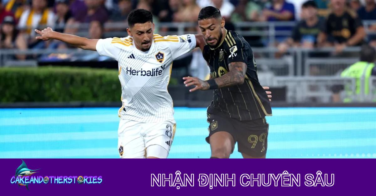 Nhận định Chiến thuật: Los Angeles FC vs LA Galaxy – Cuộc Chiến Khốc Liệt Tại MLS