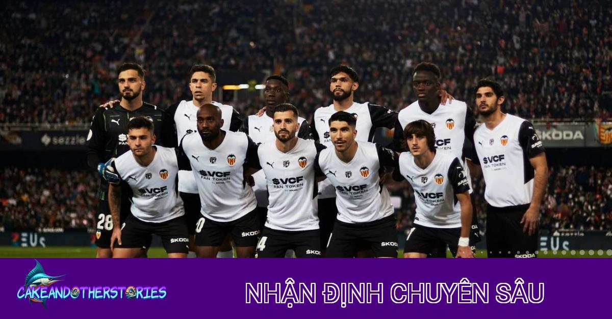 Nhận định chiến thuật và kèo Valencia vs Castellon: Trận derby đầy bất ngờ