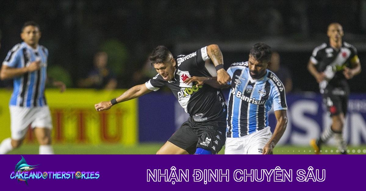 Nhận định Vasco da Gama vs Gremio: Chênh lệch không nhiều