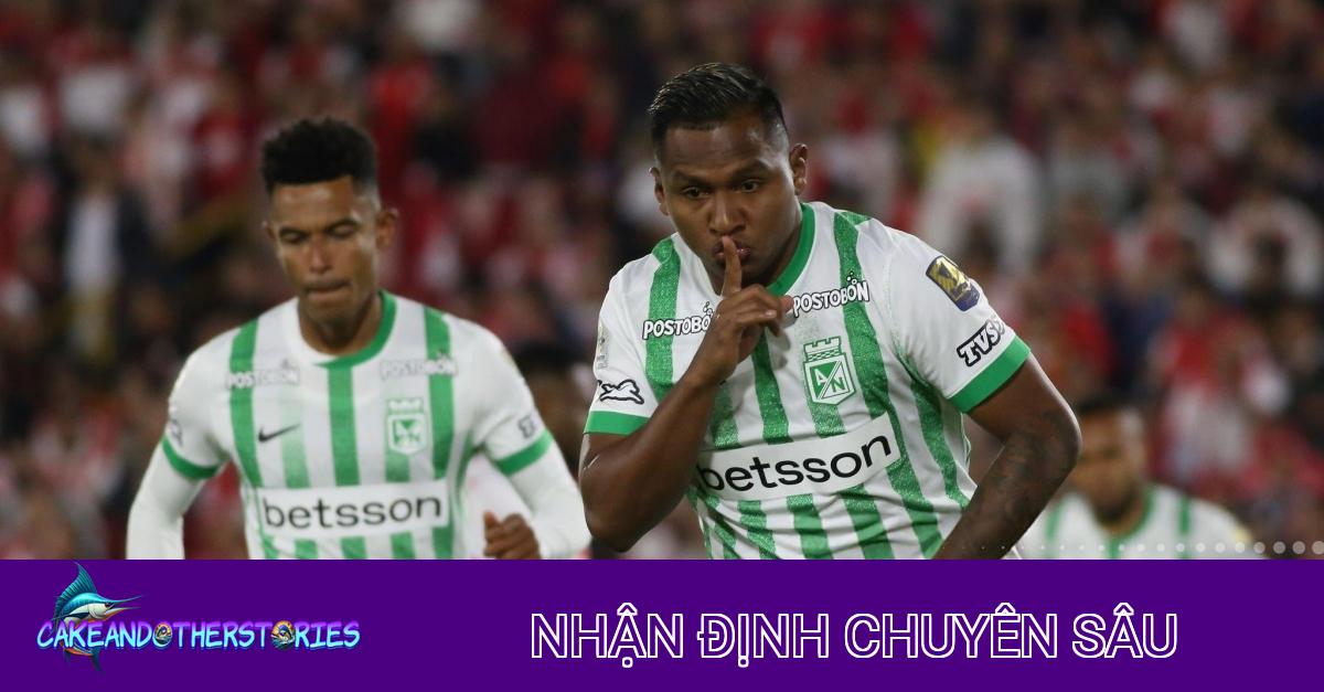 Nhận định Bóng đá Atl Nacional vs Alianza: Phân Tích Sâu Về Sức Mạnh và Kèo Cược