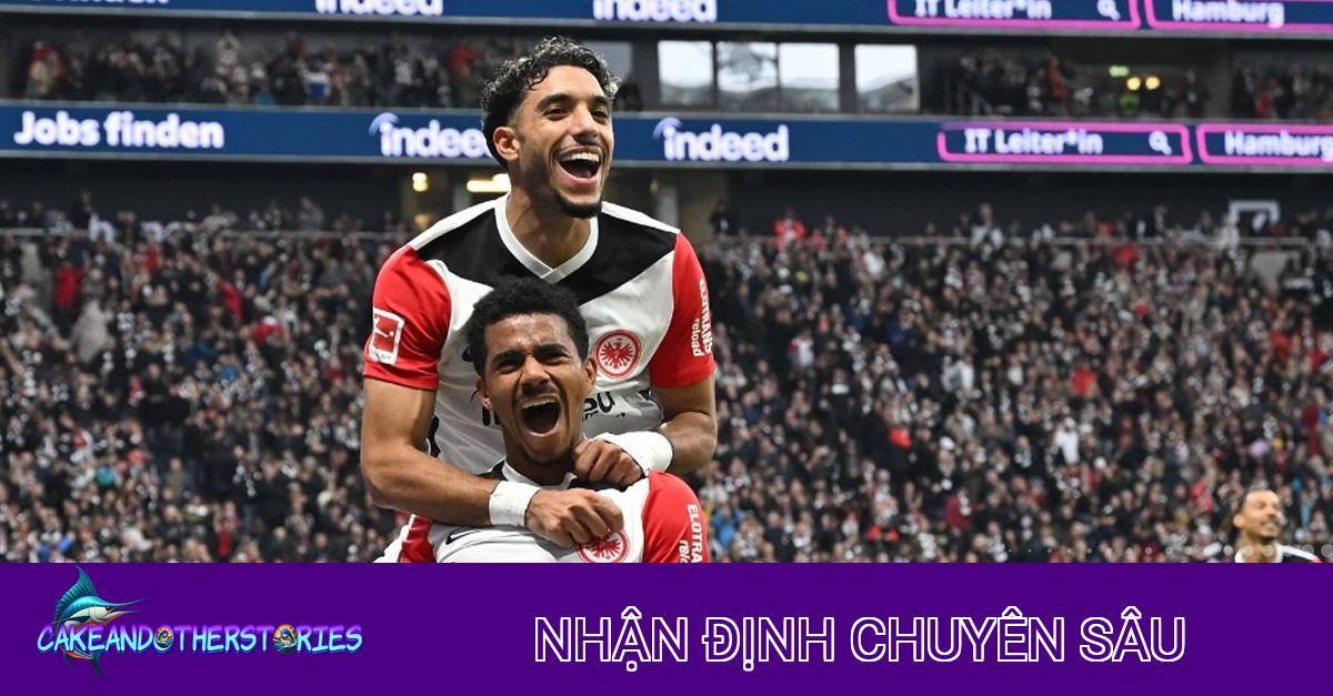 Nhận định Fulham vs Frankfurt: Phân tích chuyên sâu và dự đoán kèo