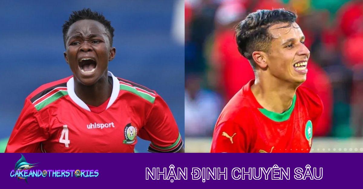 Nhận định Kenya vs Ma Rốc: Cuộc chạm trán đầy thách thức