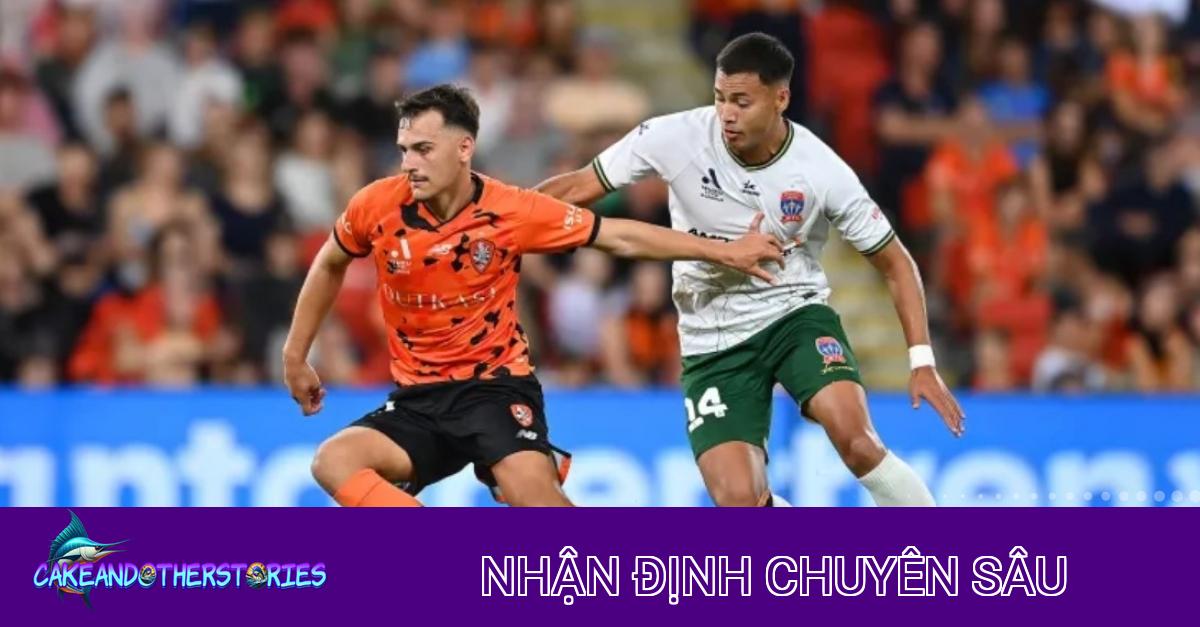 Nhận định chiến thuật trận Newcastle Jets vs Brisbane Roar: Cuộc chiến không khoan nhượng